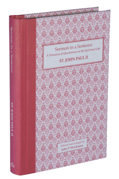 St. John Paul II | Sermon in a Sentence