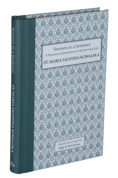 St. Maria Faustina Kowalska | Sermon in a Sentence