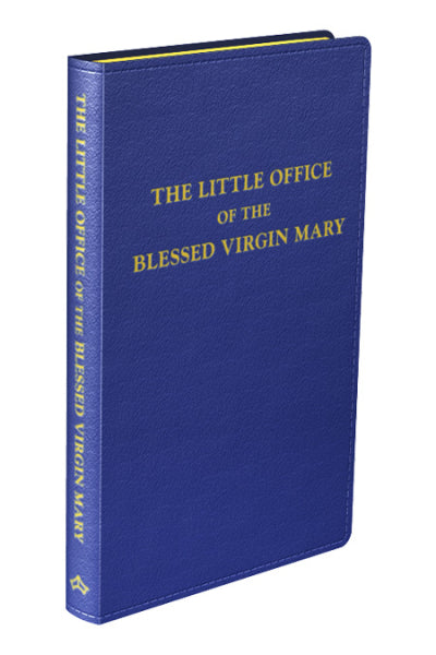 The Little Office of the Blessed Virgin Mary