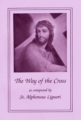 The Way of the Cross by St. Alphonsus Liguori (Large Print)