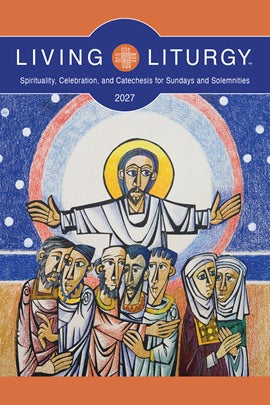 Living Liturgy 2027