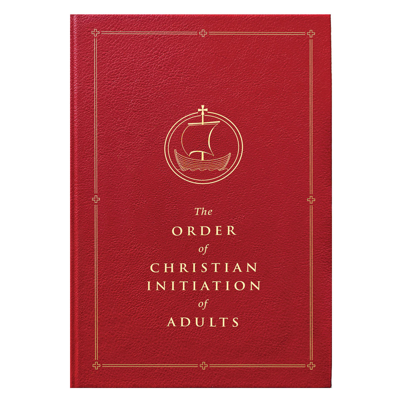 The Order Of Christian Initiation Of Adults