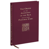 The Order of the Anointing of the Sick and of their Pastoral Care (Regular-Sized Edition)
